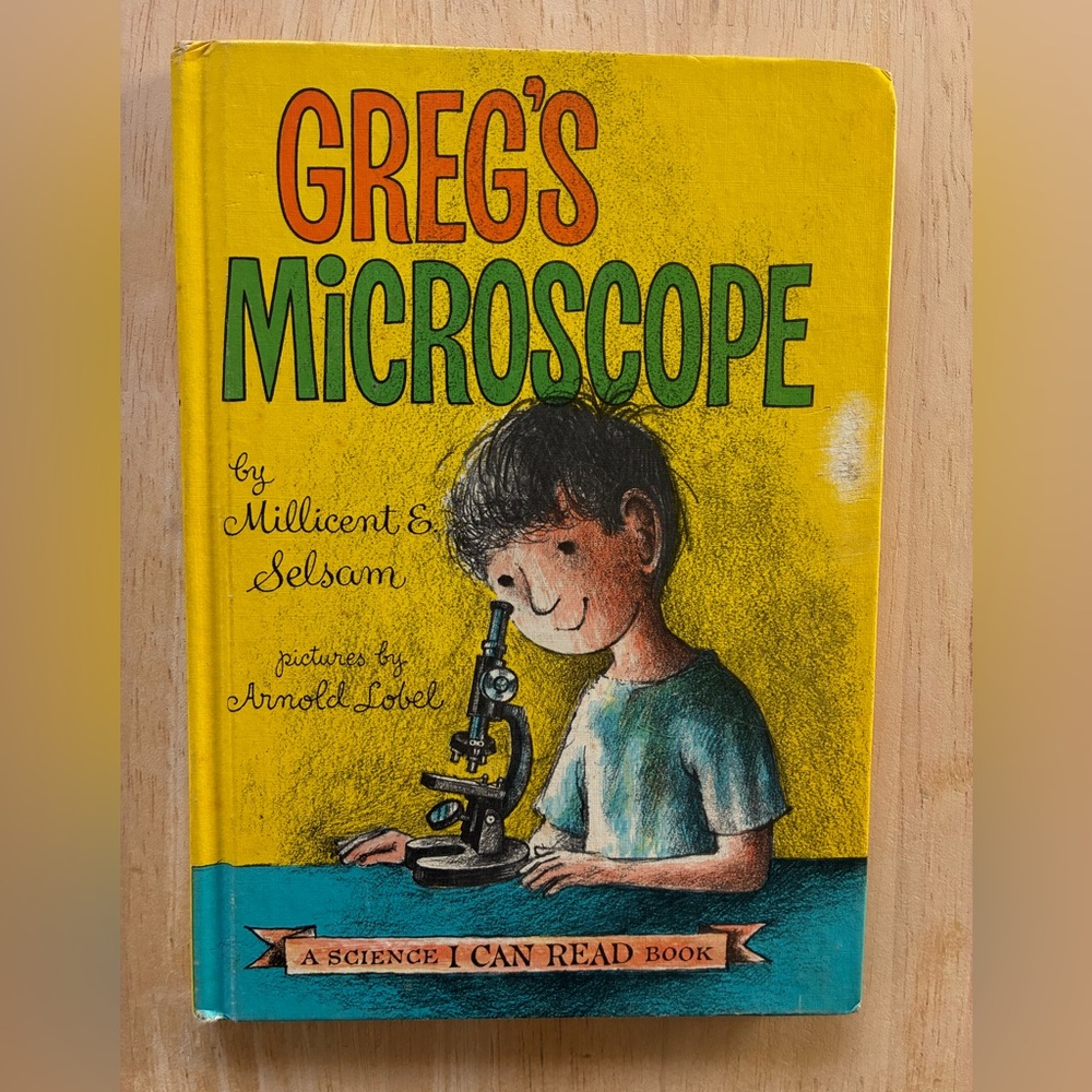 Greg's Microscope, By Millicent E Selsam, Vintage Hardcover, 1963